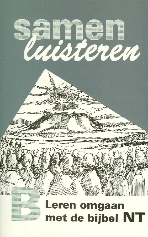 SAMEN LUISTEREN B LEREN OMGAAN BYBEL NT