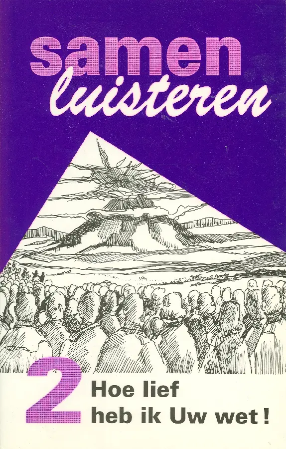 SAMEN LUISTEREN 2 HOE LIEF HEB IK UW WET