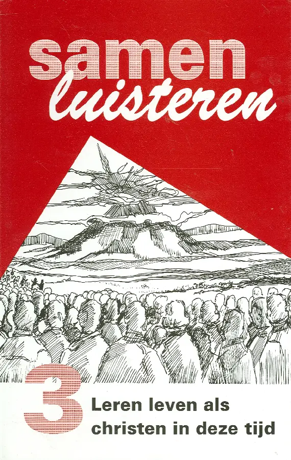 SAMEN LUISTEREN 3 LEREN LEVEN ALS CHRIST