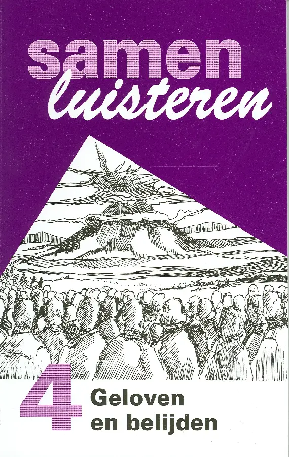 SAMEN LUISTEREN 4 GELOVEN EN BELYDEN