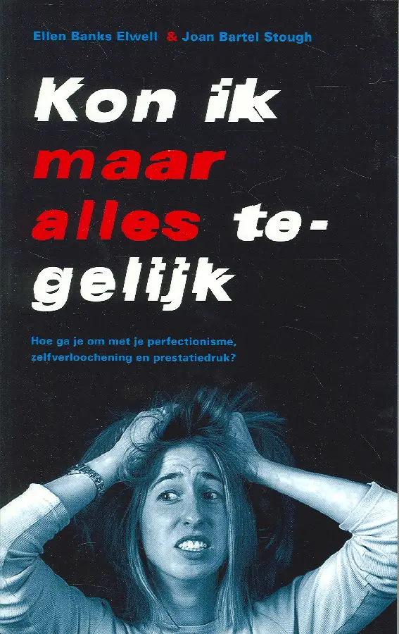 Kon ik maar alles tegelijk
