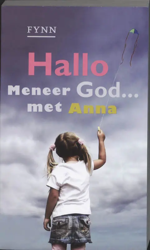Hallo meneer God... met anna