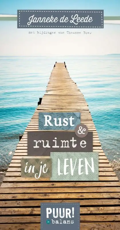 Puur! rust & ruimte in je leven
