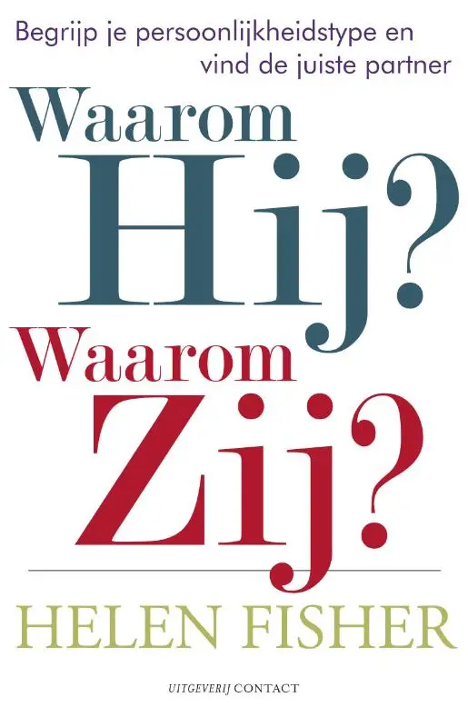 WAAROM HIJ, WAAROM ZIJ
