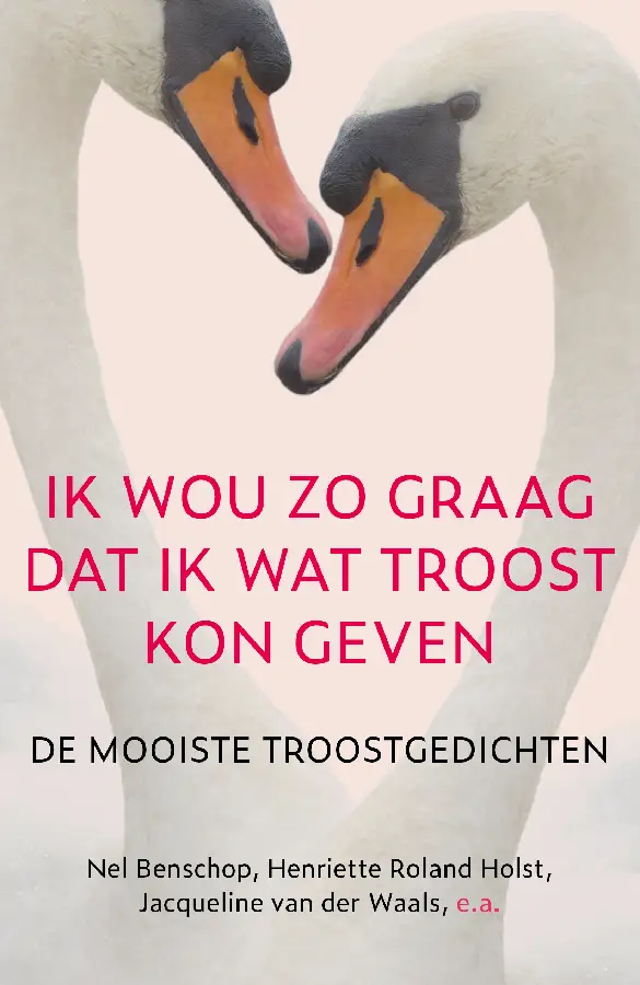 Ik wou zo graag dat ik wat troost kon ge