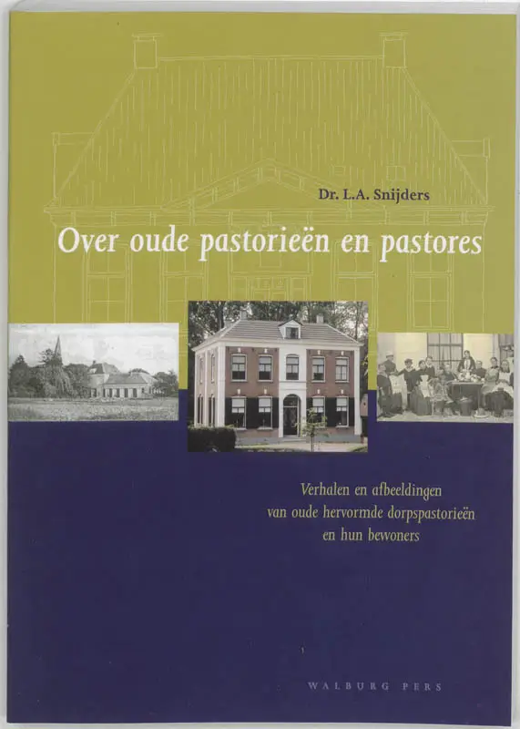 OVER OUDE PASTORIEEN EN PASTORES
