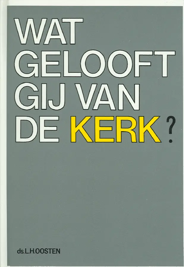 Wat gelooft gij van de kerk