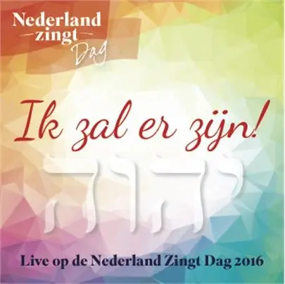 Ik zal er zijn (NL zingt dag)