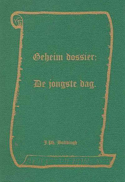 Geheim dossier over de jongste dag