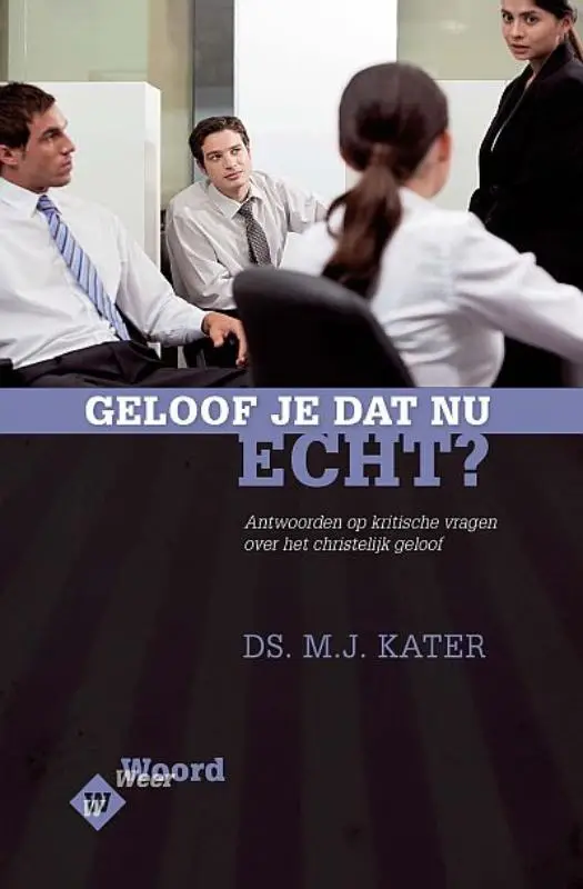 Geloof je dat nu echt