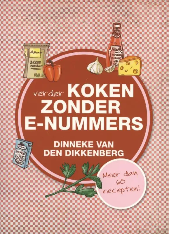 VERDER koken zonder e-nummers